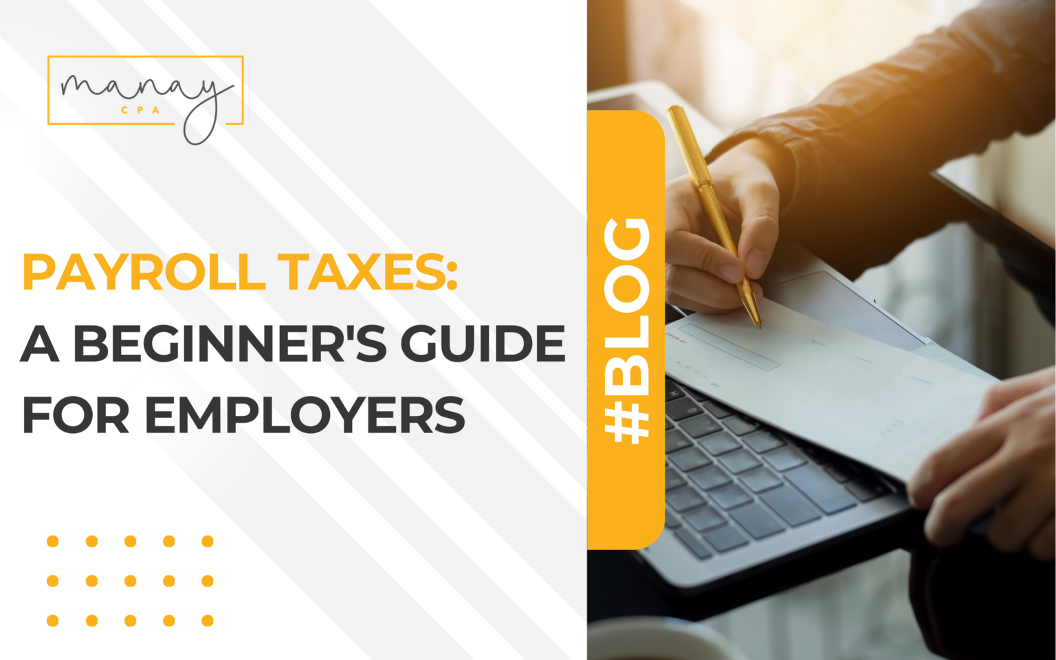 Payroll Taxes: A Beginner's Guide for Employers - Manay CPA