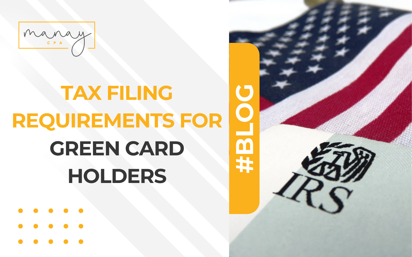 Tax Filing Requirements for Green Card Holders - Manay CPA