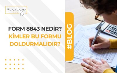 Form 8843 Nedir? - ABD'de Vergi Muafiyeti için Rehber