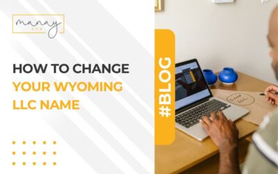 How to Change Your Wyoming LLC Name